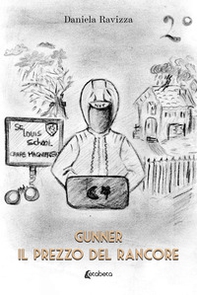 Il prezzo del rancore. Gunner - Vol. 2 - Librerie.coop