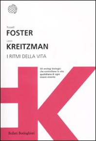 I ritmi della vita. Gli orologi biologici che controllano la vita quotidiana di ogni essere vivente - Librerie.coop I ritmi della vita. Gli orologi biologici che controllano la vita quotidiana di ogni essere vivente - Librerie.coop