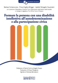 Formare la persona con una disabilità intellettiva all'autodeterminazione e alla partecipazione civica - Librerie.coop