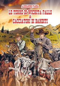 Le terre di Wichita Falls & cacciatori di banditi - Librerie.coop
