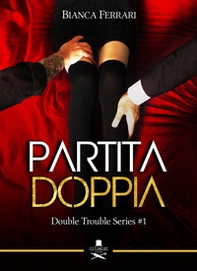Partita doppia. Double trouble series - Vol. 1 - Librerie.coop