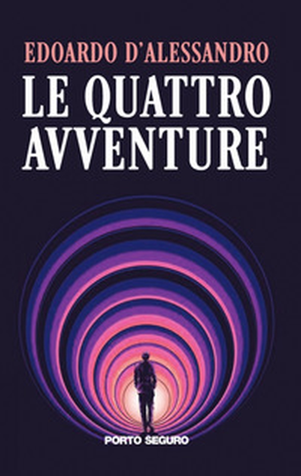Le quattro avventure - Librerie.coop Le quattro avventure - Librerie.coop