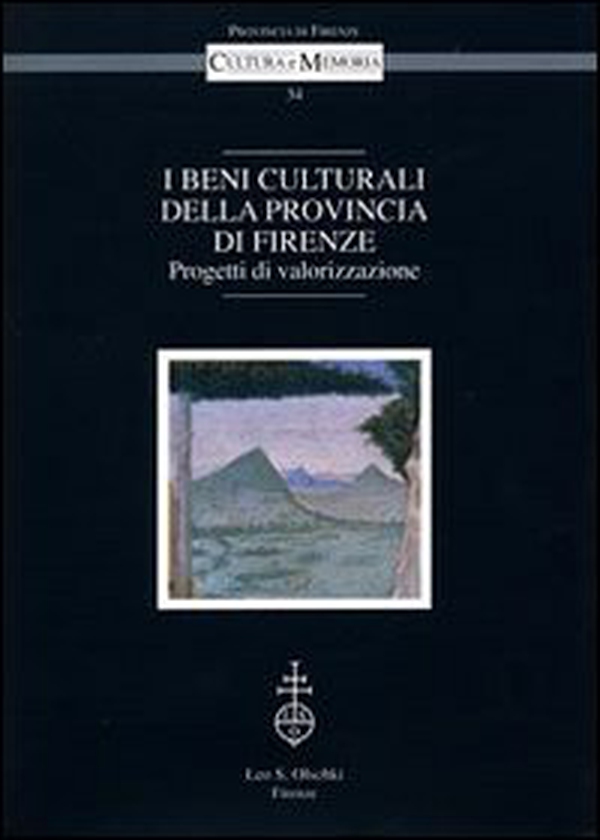 I beni culturali della provincia di Firenze. Progetti di valorizzazione. Atti del Convegno (Firenze, 18 marzo 2004) - Librerie.coop I beni culturali della provincia di Firenze. Progetti di valorizzazione. Atti del Convegno (Firenze, 18 marzo 2004) - Librerie.coop