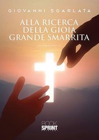 Alla ricerca della gioia grande smarrita - Librerie.coop