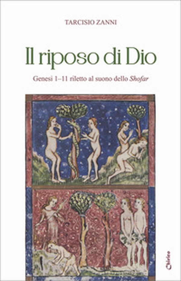 Il riposo di Dio. Genesi 1-11 riletto al suono dello shofar - Librerie.coop Il riposo di Dio. Genesi 1-11 riletto al suono dello shofar - Librerie.coop