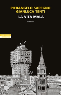 La vita mala - Librerie.coop La vita mala - Librerie.coop