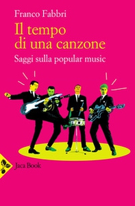 Il tempo di una canzone. Saggi sulla popular music - Librerie.coop