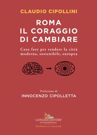 Roma il coraggio di cambiare - Librerie.coop Roma il coraggio di cambiare - Librerie.coop