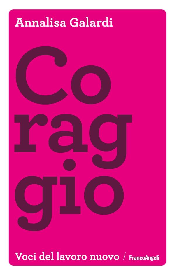 Coraggio - Librerie.coop Coraggio - Librerie.coop