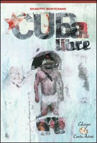 Cuba libre - Librerie.coop Cuba libre - Librerie.coop