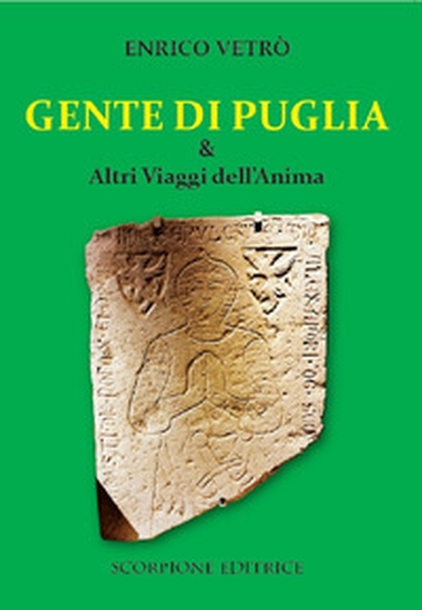 Gente di Puglia e altri viaggi dell'anima - Librerie.coop Gente di Puglia e altri viaggi dell'anima - Librerie.coop