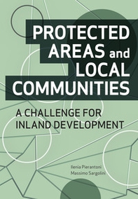 Protected areas and local communities. A challenge for inland development - Librerie.coop Protected areas and local communities. A challenge for inland development - Librerie.coop