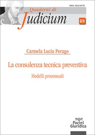 La consulenza tecnica preventiva. Modelli processuali - Librerie.coop