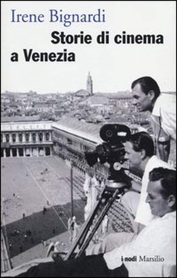 Storie di cinema a Venezia - Librerie.coop Storie di cinema a Venezia - Librerie.coop