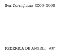 Ilva Cornigliano 2006-2008 - Librerie.coop Ilva Cornigliano 2006-2008 - Librerie.coop
