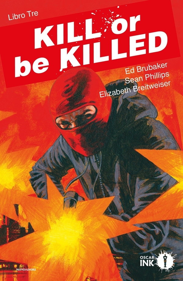 Kill or be killed. Libro Tre - Librerie.coop Kill or be killed. Libro Tre - Librerie.coop