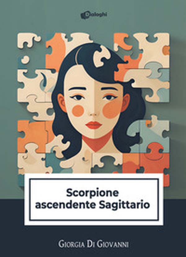 Scorpione ascendente Sagittario - Librerie.coop Scorpione ascendente Sagittario - Librerie.coop