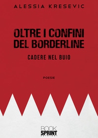 Oltre i confini del borderline - Librerie.coop