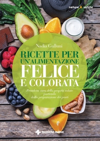 Ricette per un’alimentazione felice e colorata - Librerie.coop