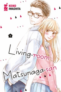 Living-room Matsunaga-san - Vol. 5 - Librerie.coop Living-room Matsunaga-san - Vol. 5 - Librerie.coop