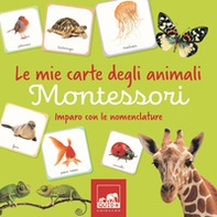 Le mie carte degli animali Montessori. Imparo con le nomenclature - Librerie.coop