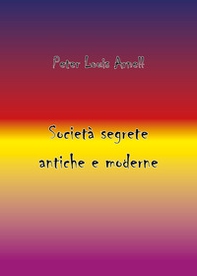 Società segrete antiche e moderne - Librerie.coop