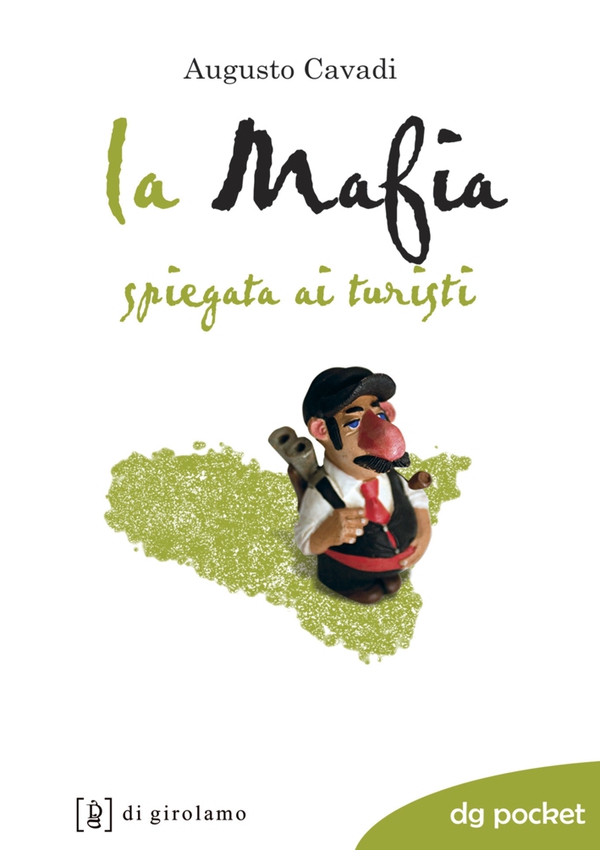 La mafia spiegata ai turisti - Librerie.coop La mafia spiegata ai turisti - Librerie.coop