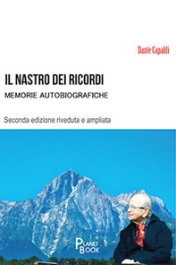 Il nastro dei ricordi. Memorie autobiografiche - Librerie.coop