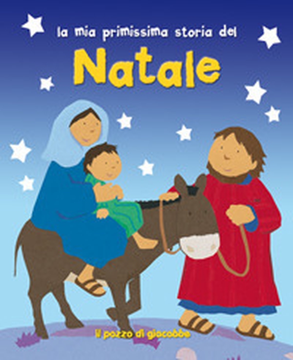La mia primissima storia del Natale - Librerie.coop La mia primissima storia del Natale - Librerie.coop