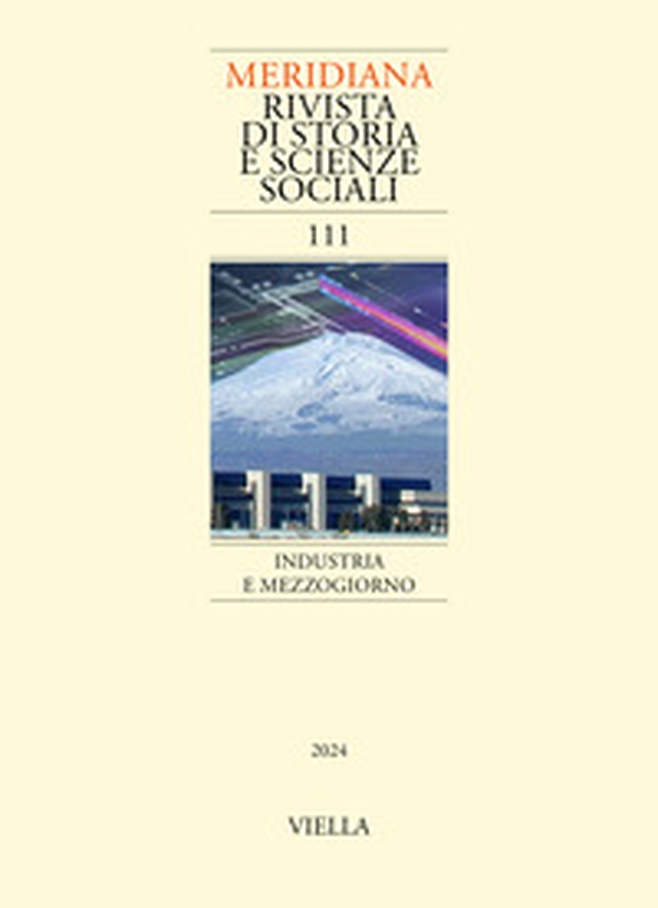 Meridiana. Rivista di storia e scienze sociali - Vol. 111 - Librerie.coop Meridiana. Rivista di storia e scienze sociali - Vol. 111 - Librerie.coop