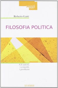 Filosofia politica. Gli autori, i concetti, i problemi - Librerie.coop