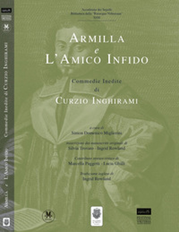 Armilla e amico infido. Commedie inedite di Curzo Inghirami - Librerie.coop Armilla e amico infido. Commedie inedite di Curzo Inghirami - Librerie.coop