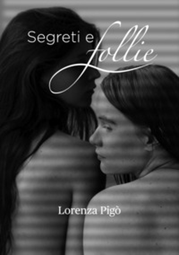 Segreti e follie - Librerie.coop Segreti e follie - Librerie.coop