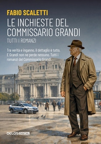 Le inchieste del commissario Grandi. Tutti i romanzi - Librerie.coop