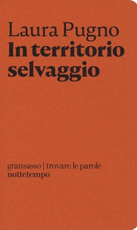 In territorio selvaggio - Librerie.coop In territorio selvaggio - Librerie.coop