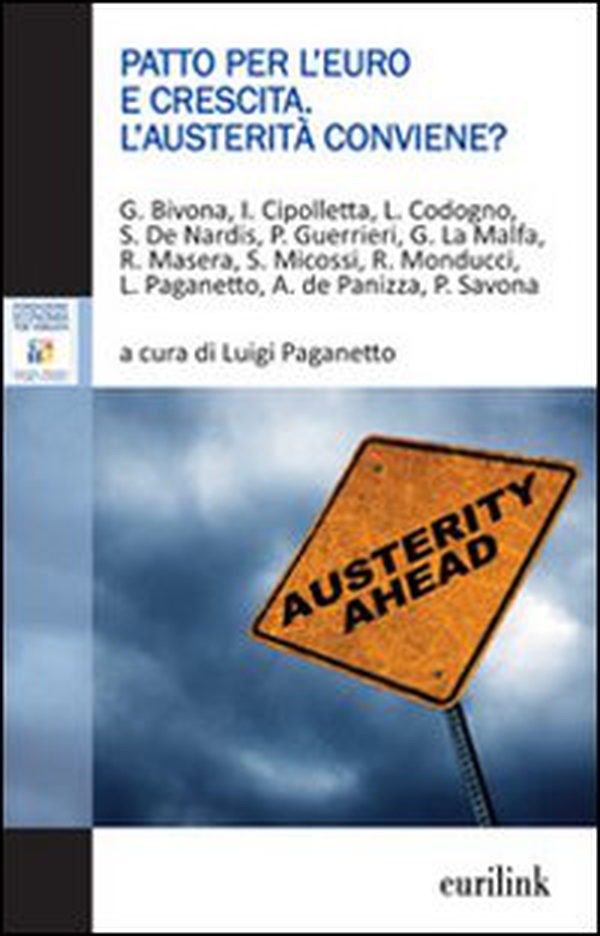 Patto per l'Euro e crescita. L'austerità conviene? - Librerie.coop Patto per l'Euro e crescita. L'austerità conviene? - Librerie.coop