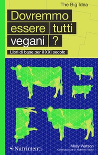 Dovremmo essere tutti vegani? - Librerie.coop