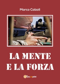 La mente e la forza - Librerie.coop