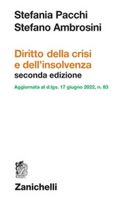 Diritto della crisi e dell'insolvenza. Aggiornata al d. lgs. 17 giugno 2022 n. 83 - Librerie.coop Diritto della crisi e dell'insolvenza. Aggiornata al d. lgs. 17 giugno 2022 n. 83 - Librerie.coop