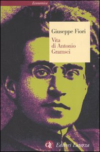 Vita di Antonio Gramsci - Librerie.coop