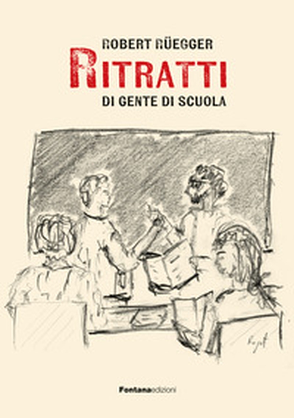 Ritratti di gente di scuola - Librerie.coop Ritratti di gente di scuola - Librerie.coop