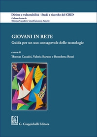 Giovani in rete. Guida per un uso consapevole delle tecnologie - Librerie.coop Giovani in rete. Guida per un uso consapevole delle tecnologie - Librerie.coop
