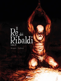 Il re dei Ribaldi - Vol. 2 - Librerie.coop Il re dei Ribaldi - Vol. 2 - Librerie.coop