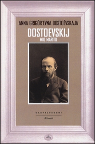 Dostoevskij mio marito - Librerie.coop
