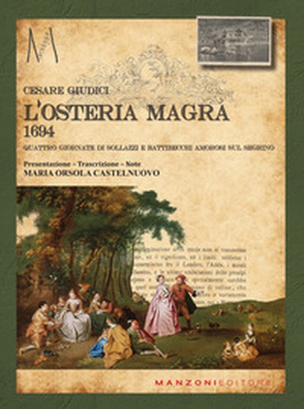L'osteria magra. 1694 quattro giornate di sollazzi e battibecchi amorosi sul Segrino - Librerie.coop L'osteria magra. 1694 quattro giornate di sollazzi e battibecchi amorosi sul Segrino - Librerie.coop