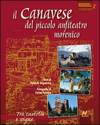Il Canavese del piccolo anfiteatro morenico. Tra castelli e vigne - Librerie.coop Il Canavese del piccolo anfiteatro morenico. Tra castelli e vigne - Librerie.coop