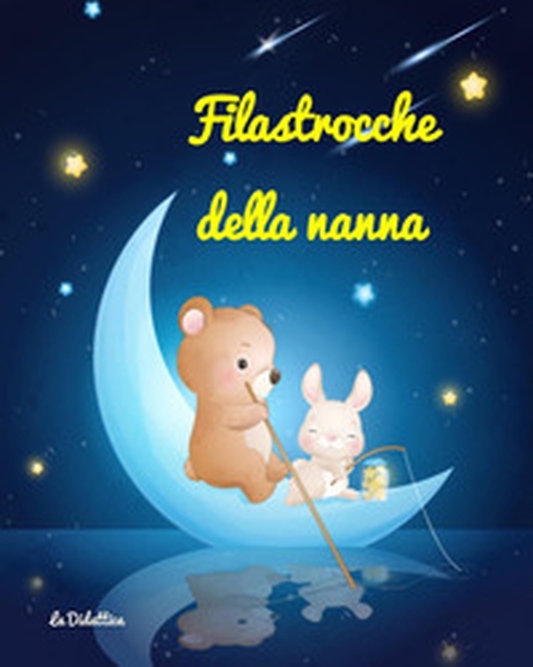 Filastrocche della nanna - Librerie.coop Filastrocche della nanna - Librerie.coop