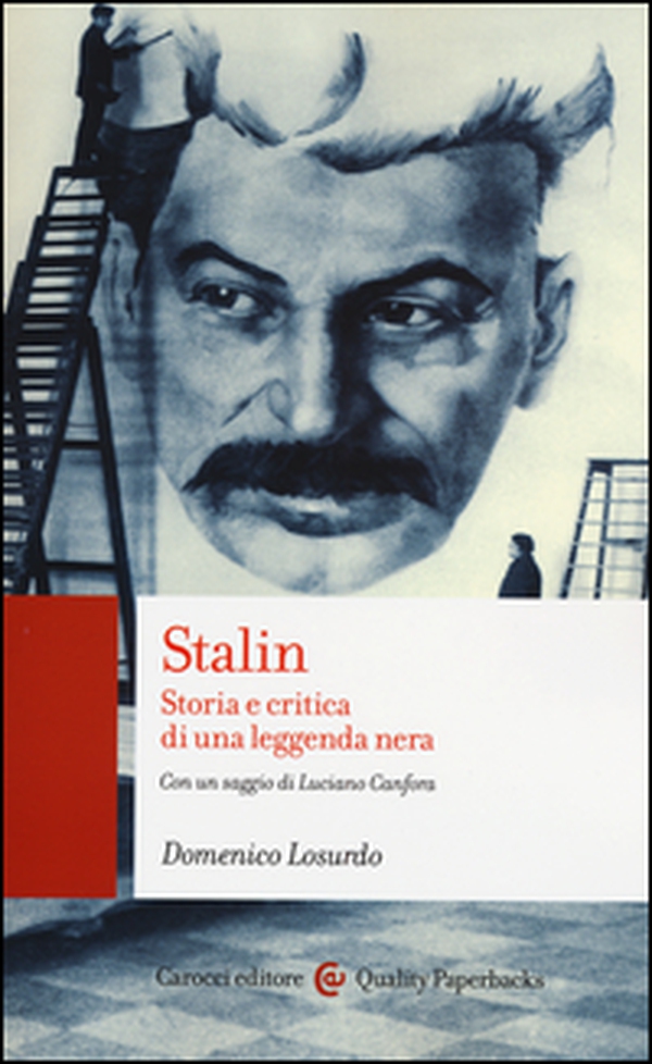 Stalin. Storia e critica di una leggenda nera - Librerie.coop Stalin. Storia e critica di una leggenda nera - Librerie.coop
