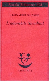 L'adorabile Stendhal - Librerie.coop L'adorabile Stendhal - Librerie.coop
