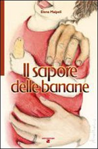 Il sapore delle banane - Librerie.coop